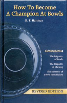 How To Become A Champion At Bowls Book